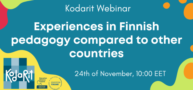 Experiences in Finnish pedagogy compared to other countries.